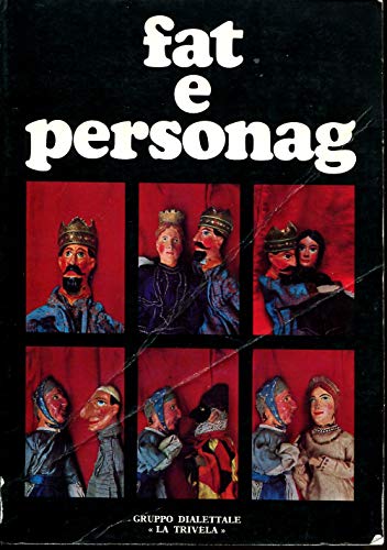 FAT e PERSONAG. Poesie e prose nei dialetti degli