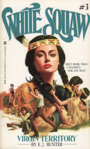 Virgin Territory (White Squaw 3)