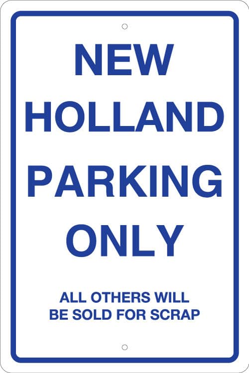 New Holland Parking Sign Tractors, Agricultural, Farming Decoration Props Plaque 8X12 Inch