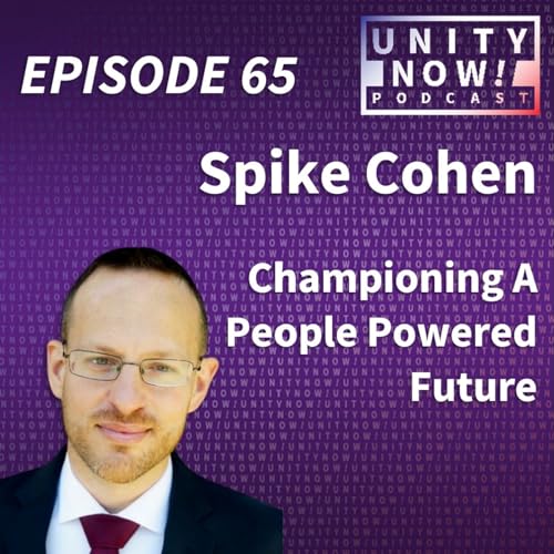 Couverture de Episode 65: Spike Cohen, Championing A People Powered Future