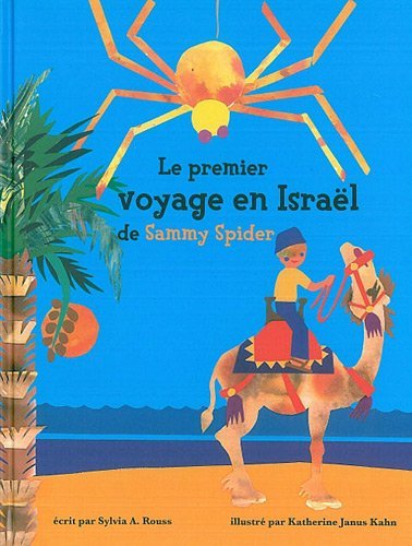 Le premier voyage en Israël de Sammy Spider : Les cinq sens Le premier voyage en Israël de Sammy Spider : Les cinq sens