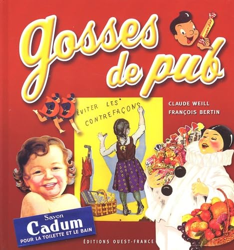 Les Mômes de Poulbot et la Pub - Claude Weill, Jean-Claude Gouvernon - Pêle-Mêle