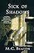 Sick Of Shadows (Edwardian Murder Mysteries)