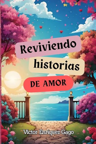 Reviviendo historias de amor
