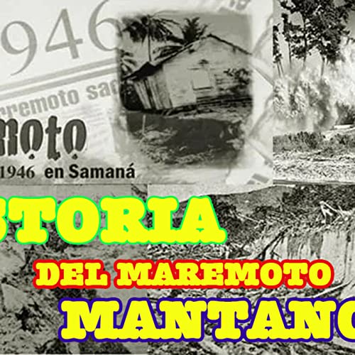 Episode 12: Historia del maremoto Sucedido en Matancita de Nagua
