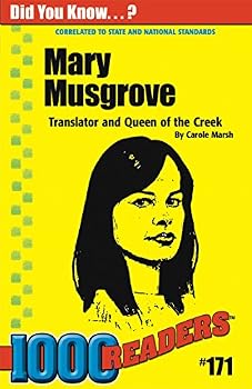 Mary Musgrove: Translator and Queen of the Creek (171)
