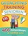 Gedächtnistraining für Senioren XXL: 400 Denksportübungen, die süchtig machen