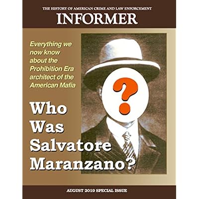 Informer: The History of American Crime and Law Enforcement - August 2019