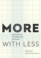 More with less: welcome to the precision economy 9082276011 Book Cover