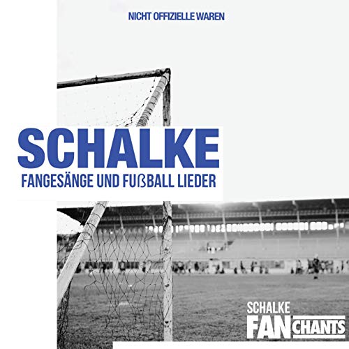 Schalke FanChants & FanChants