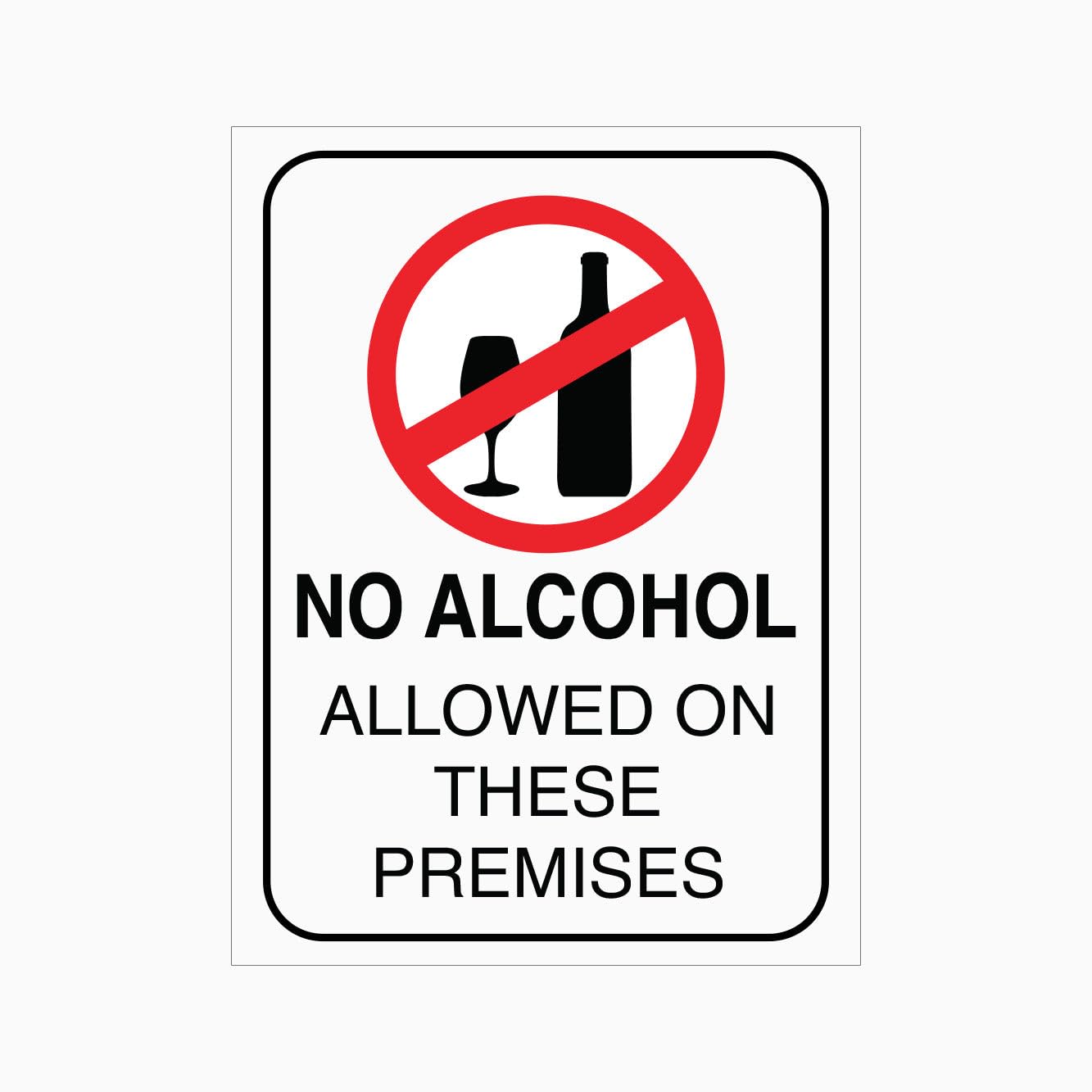 NO ALCOHOL ALLOWED ON THESE PREMISES Sign Workplace Metal Tin Sign 8 x 12 inch for Industrial & Commercial Series