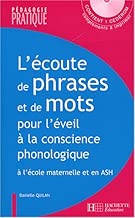 Download L'écoute de phrases et de mots pour l'éveil à la conscience phonologique : Jeux et activités pour analyser le langage oral et le langage écrit à la maternelle et en ASH (1CD audio) PDF