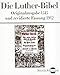 Produktbild Die Luther-Bibel. Originalfassung 1545 und revidierte Fassung 1912 (Digitale Bibliothek 29)