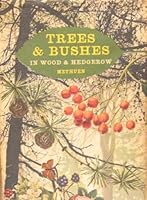 Trees and Bushes in Wood and Hedgerow 0413301605 Book Cover