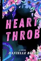 Heart Throb (Drop Dead Series) B0D5VRV7Y6 Book Cover