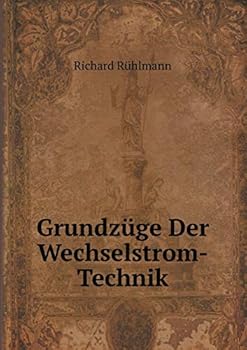 Paperback Grundz?ge Der Wechselstrom-Technik [German] Book