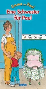 Hardcover Eine Schwester für Paul: Emma und Paul [German] Book