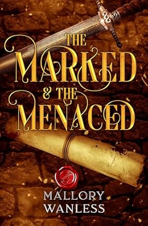 The Marked & The Menaced