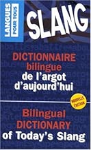 Download Dictionnaire bilingue de l'argot d'aujourd'hui PDF