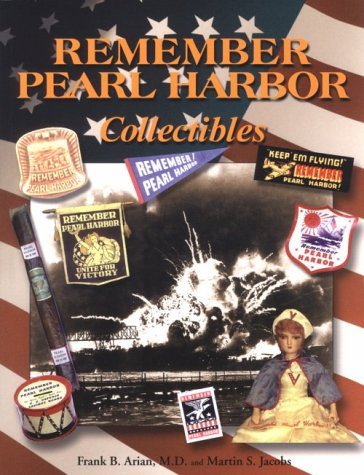 Remember Pearl Harbor: Collectibles Paperback – December 1, 2000