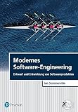 Modernes Software-Engineering: Entwurf und Entwicklung von Softwareprodukten (Pearson Studium - IT)