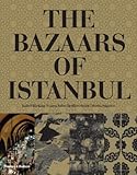 The Bazaars of Istanbul