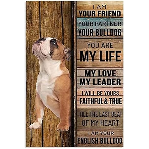 English Bulldog Funny Metal Tin Signs I Am Your Friend Your Partner Home Bedroom People Cave Bathroom Living Room Cafe Kitchen Home Wall Decor Retro Print Poster Best Gift Plaque Cover