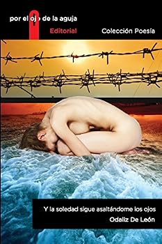 Paperback Y la soledad sigue asalt?ndome los ojos [Spanish] Book