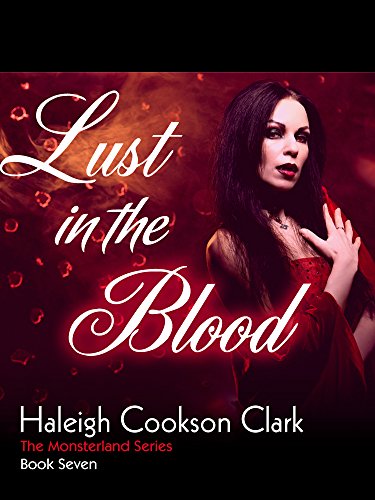 Lust in the Blood [ffm, fantasy, milf, vampire] (The Monsterland Series Book 7) (English Edition)