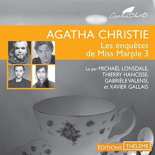 Les lingots d'or / L'affaire du bungalow / Les quatre suspects / Le géranium bleu (Les enquêtes de Miss Marple 3) Livre Audio par Agatha Christie