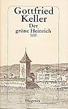Der grüne Heinrich I/II. Zürcher Ausgabe - Gottfried Keller