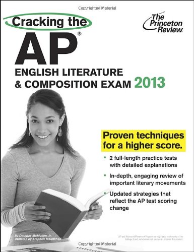 Cracking the AP English Literature & Composition Exam, 2013 Edition (College Test Preparation)