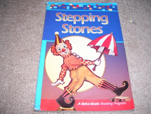 Stepping Stones; a Beka Book Reading Program B006NEUJ1M Book Cover