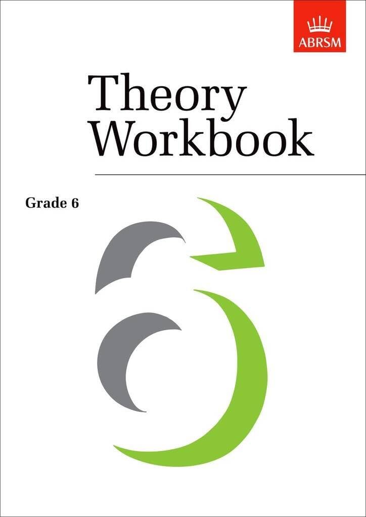 Theory Workbook Grade 6 (Theory workbooks (ABRSM))