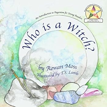 Paperback Who Is A Witch (Pagan Children Learning Series) Book