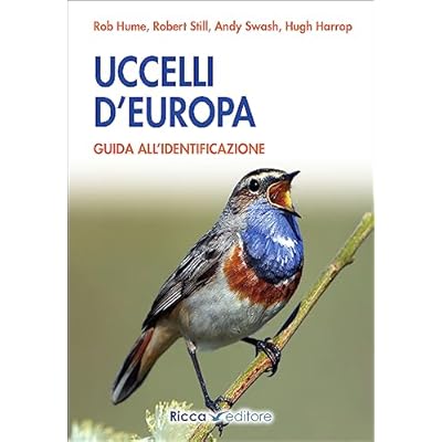 Uccelli d'Europa. Guida all'identificazione. Ediz. illustrata
