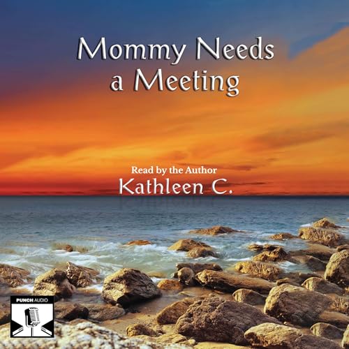 Mommy Needs a Meeting by Kathleen C. episode artwork