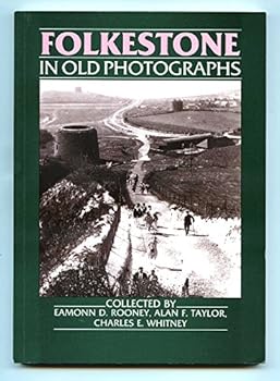 Paperback Folkestone in Old Photographs Book