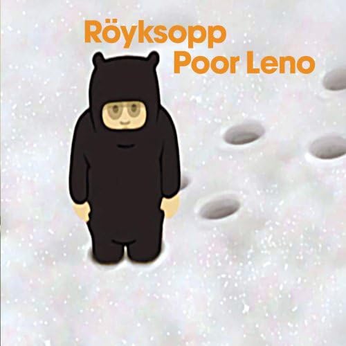 Röyksopp レコード Poor Leno Amazon.co.jp: Poor Leno : ROYKSOPP: デジタルミュージック