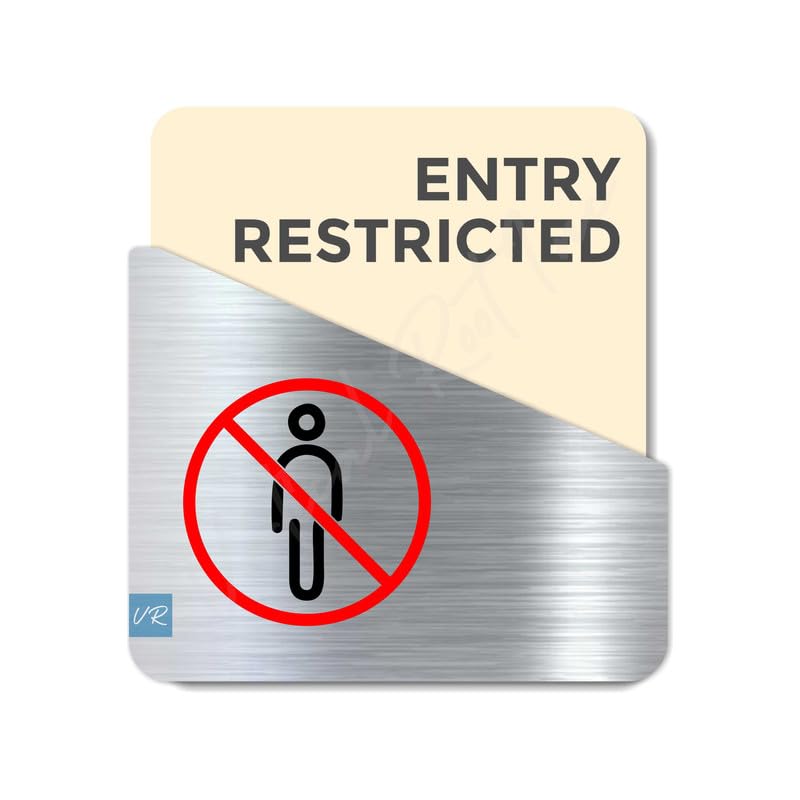 - ENTRY RESTRICTED Door Signage/Sticker - Premium Cream Silver Acrylic Sign Durable Warning Sign for Unauthorized Access. Self-Adhesive Tape(3M) .For Corporate and Commercial spaces