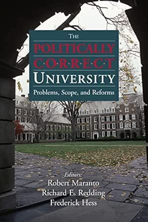 POLITICALLY CORRECT UNIVERSITY:PROBLEMS: Problems, Scope, and Reforms book cover