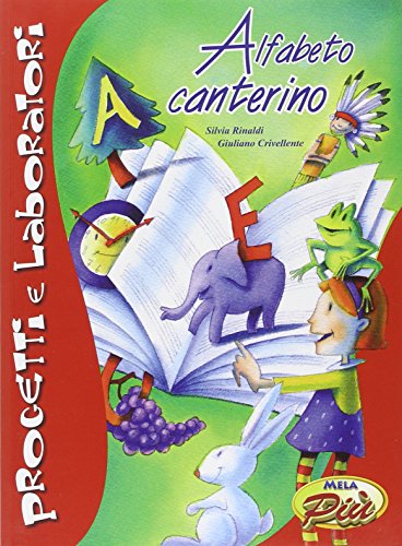 Alfabeto canterino. Con CD Audio Alfabeto canterino. Con CD Audio