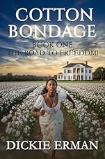 Cotton Bondage: The Road to Freedom