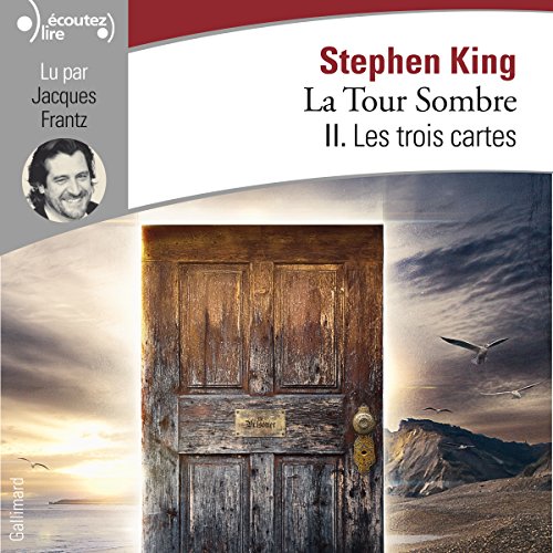 Les trois cartes (La Tour Sombre 2) Livre Audio par Stephen King