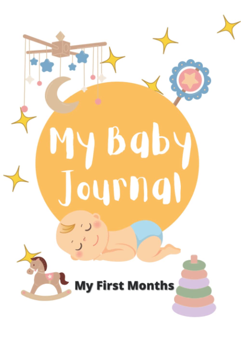 Independently published My Baby Journal: baby log book daily tracker newborn infant