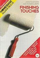Finishing Touches (Sainsburys homebase guide) 0706418794 Book Cover
