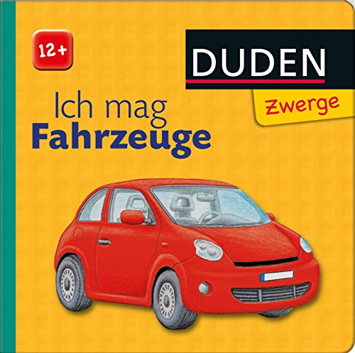 Ich mag Fahrzeuge: ab 12 Monaten (DUDEN Pappbilderbücher 12+ Monate) Ich mag Fahrzeuge: ab 12 Monaten (DUDEN Pappbilderbücher 12+ Monate)