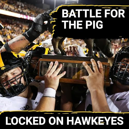 RIVALRY: Floyd of Rosedale Trophy on the LINE as Hawkeyes CLASH with Gophers!