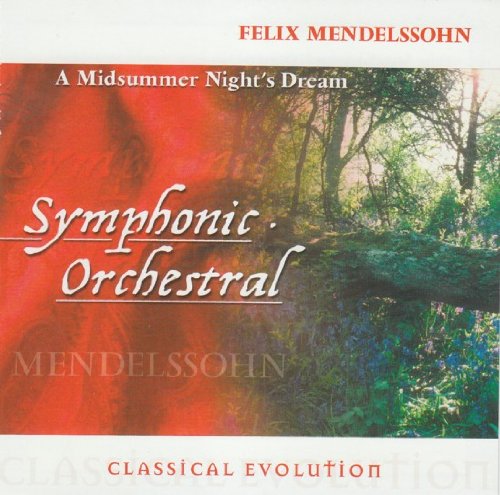 Classical Evolution: Mendelssohn - A Midsummer Night's Dream [Audio CD] Various; Felix Mendelssohn; Janos Kovacs and Budapest Philharmonic Orchestra