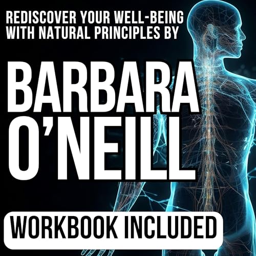 Rediscover Your Well-Being with Natural Health Principles by Barbara O'Neill cover art